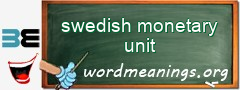 WordMeaning blackboard for swedish monetary unit